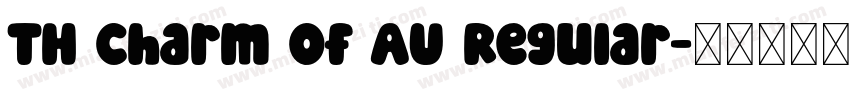 TH Charm of AU Regular字体转换